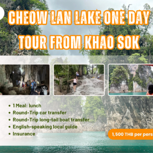 Cheow Lan Lake One Day Tour from Khao Sok